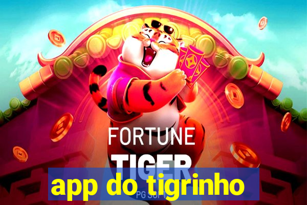 app do tigrinho